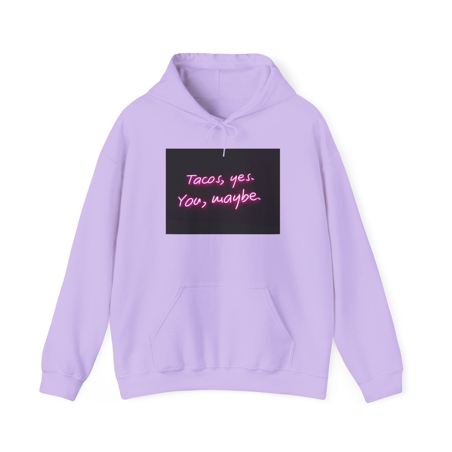 TACO'S YES, YOU, MAYBE HOODIE