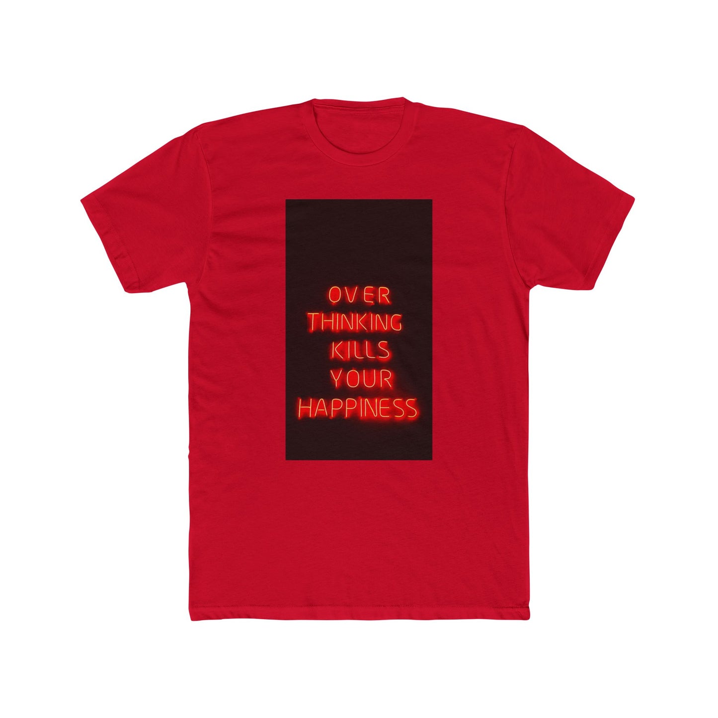 OVERTHINKING KILLS HAPPINESS TEE