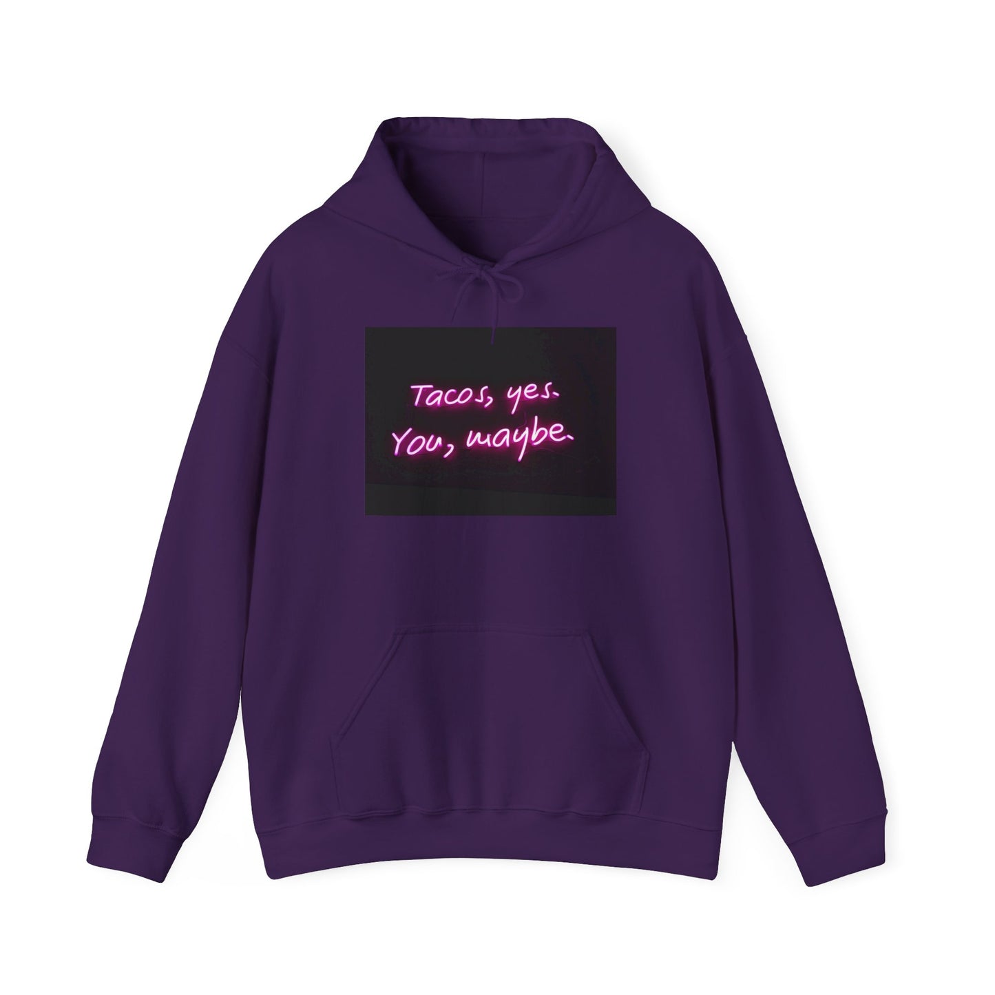 TACO'S YES, YOU, MAYBE HOODIE