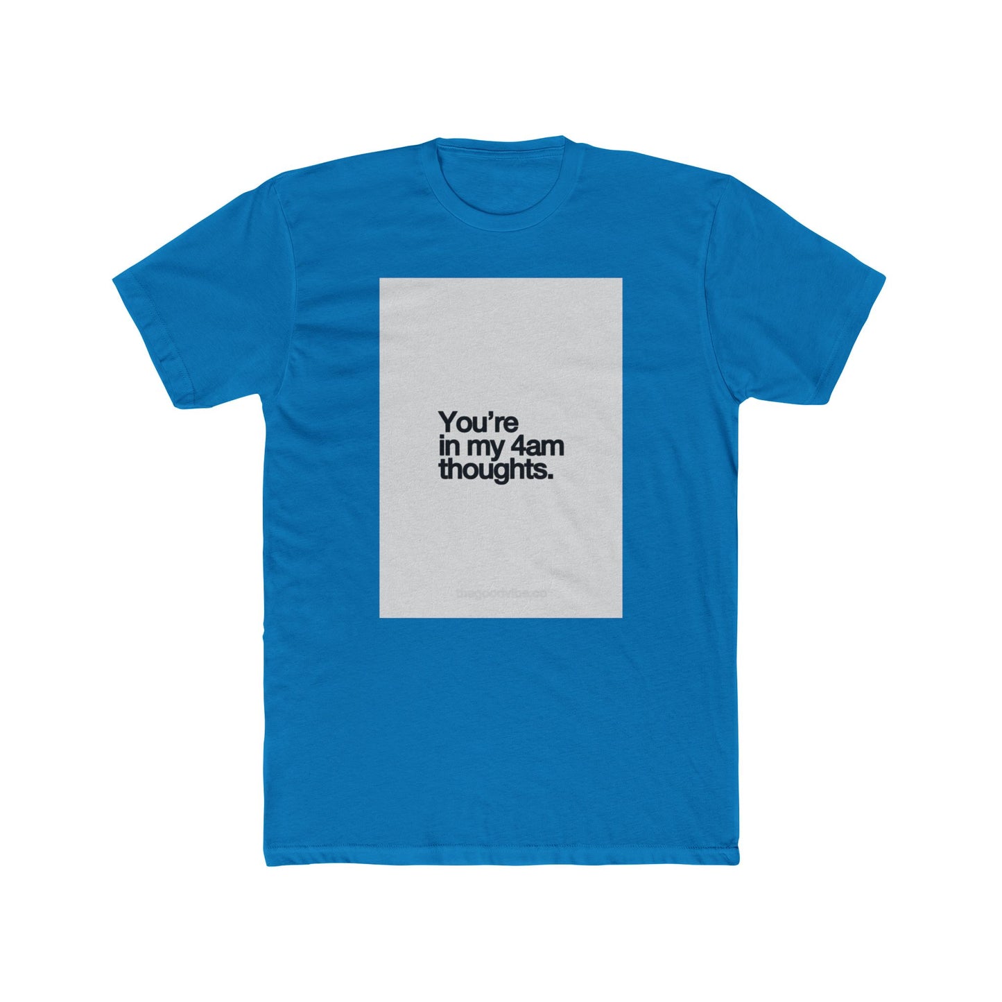 4AM THOUGHTS TEE