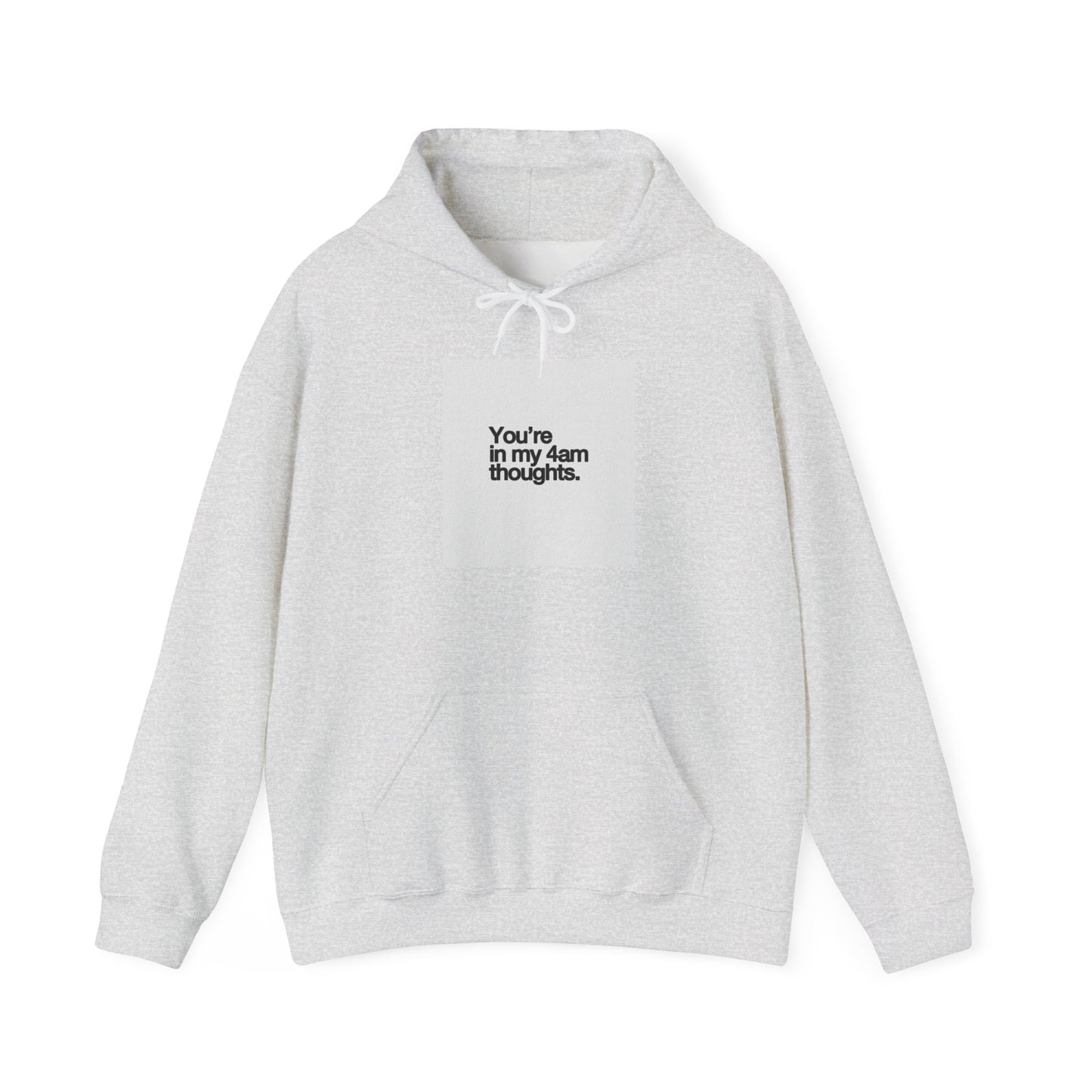 4AM THOUGHTS HOODIE