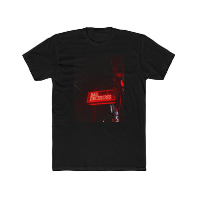 BAD DECISIONS TEE