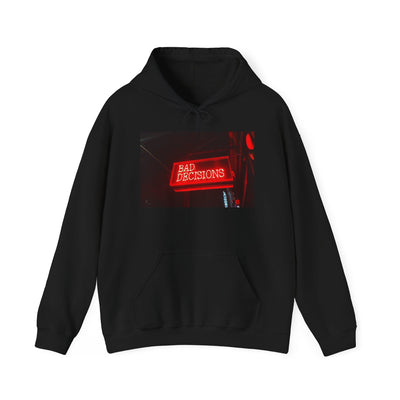 BAD DECISIONS HOODIE