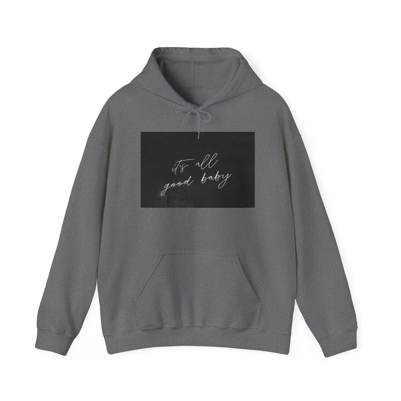 IT'S ALL GOOD BABY HOODIE