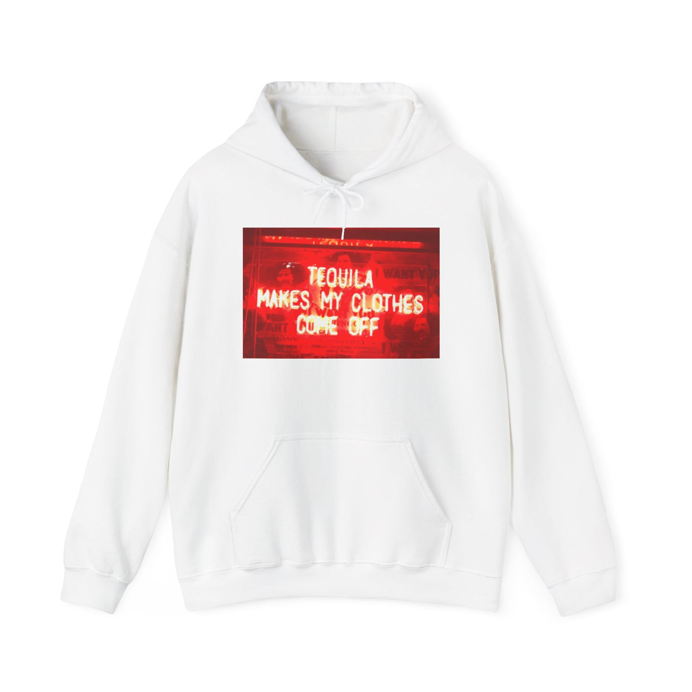 TEQUILA MAKES MY CLOTHES COME OFF HOODIE