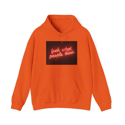 FCK WHAT PPL THINK HOODIE