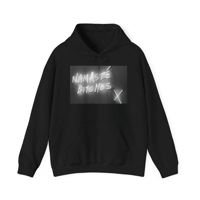 NAMASTE BITCHES HOODIE