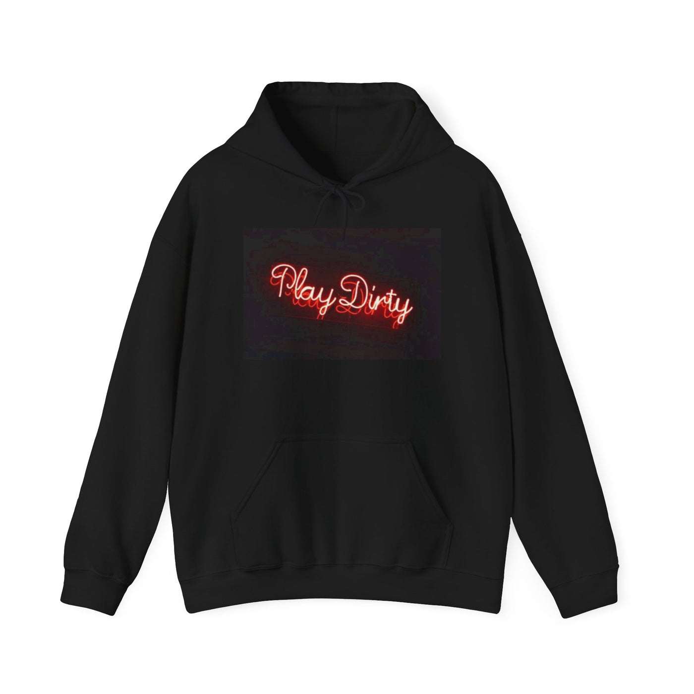 PLAY DIRTY HOODIE