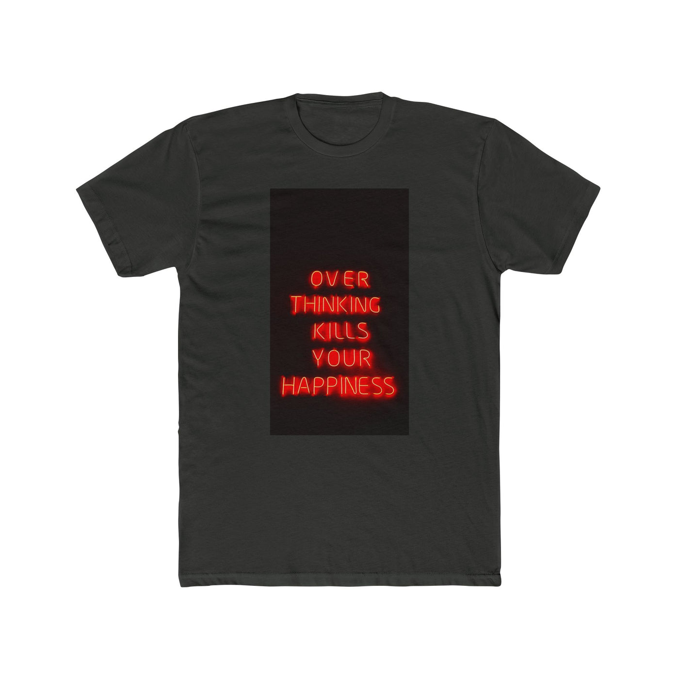 OVERTHINKING KILLS HAPPINESS TEE