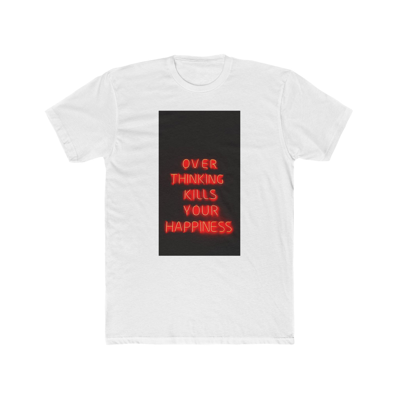 OVERTHINKING KILLS HAPPINESS TEE